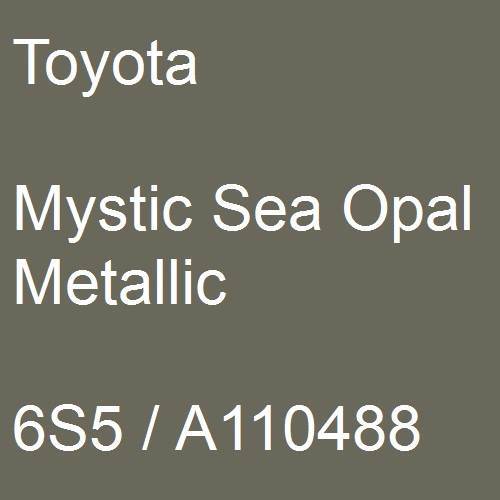 Toyota, Mystic Sea Opal Metallic, 6S5 / A110488.